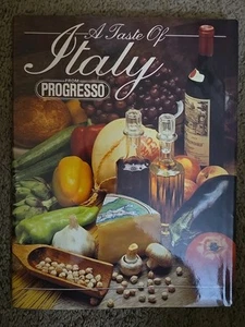 VINTAGE A TASTE OF ITALY FROM PROGRESSO (1984, HARDCOVER) - Foto 1 di 1
