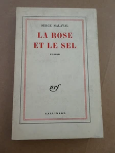 Malaval Serge. la rose et le sel . +E.O + Autographe à G. Beaumont + SP - Picture 1 of 8