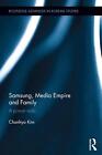 Samsung, Media Empire and Family: A power web by Chunhyo Kim (English) Hardcover