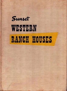 SUNSET WESTERN RANCH HOUSES (1ST Ed, 1946) PLANS ARCHITECTURE LANDSCAPING DESIGN - Picture 1 of 10