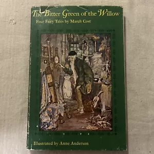 The Bitter Green of the Willow by March Cost 1967 1st Ed Illus. Anne Anderson - Imagen 1 de 4