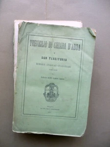 Treviglio di Ghiara d'Adda e Suo Territorio Memorie Storiche Casati Milano 1873 - Foto 1 di 9