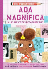 Andrea Beaty Ada Magnífica y las mascotas desaparecidas / Ada Twist  (Paperback)