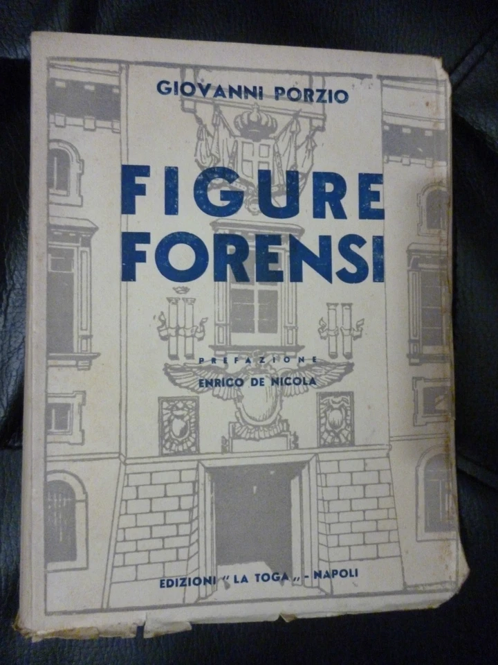  PORZIO   FIGURE FORENSI   pref. di Enrico De Nicola   LA TOGA 1945 autografato - Immagine 1 di 1
