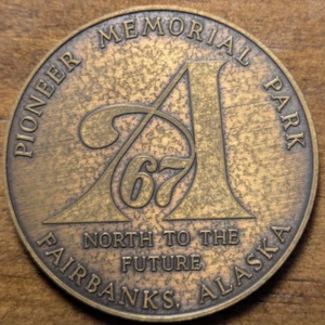 1967 Fairbanks, Alaska AK Pioneer Memorial Park Purchase From Russia Site Token - Picture 1 of 4