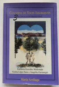 Maria Arrillaga Concierto De Voces 3 Autoras Puertorriquenas 1998 Puerto Rico - Picture 1 of 3