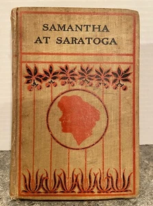 Antique 1887 Samantha at Saratoga or "Racing After Fashion" by Marietta Holley - Picture 1 of 12