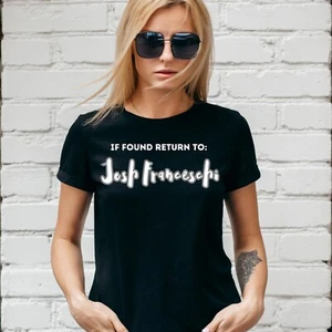 IF FOUND RETURN TO JOSH FRANCESCHI, T-SHIRT, You Me at Six, Unisex/Lady Fit - Bild 1 von 4