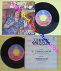 Lp 45 7 Johnny Wakelin Lay Down And Rock Me I Must Be Love 1978 Qsw2