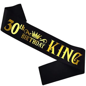 30th Birthday King Sash Bday Gifts idea for Men or Boys Funny Birthday Sash f... - Picture 1 of 5