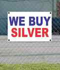 2x3 WE BUY SILVER Red White & Blue Banner Sign NEW Discount Size & Price