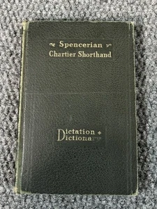 Spencerian Chartier Shorthand L.C. Spence, 1909 2nd Edition New Orleans LA - Picture 1 of 14
