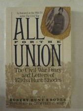 All for the Union - The Civil War Diary & Letters of Elisha Hunt Rhodes