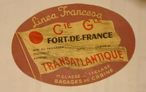 B Cie Gle Transatlantique Etiquette bagage LINEA FRANCESA FORT de FRANCE - Afbeelding 1 van 1