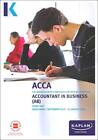 Accountant In Business - Study Text (Kaplan Approved Acca), Kaplan Publishing, G