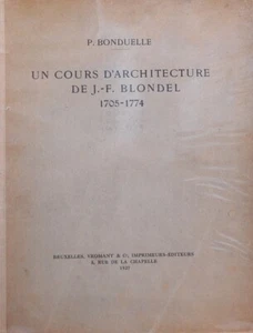 Un cours d'architecture de J.F. Blondel - 1705-1775 - Bruxelles, 1927 - Picture 1 of 1