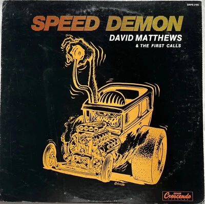 David Matthews The First Calls Speed Demon LP Album GNPS 2185 1986 GNP - Image 1 of 4