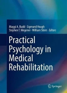 Maggi A. Budd Practical Psychology in Medical Rehabilitation (Hardback) - Picture 1 of 1