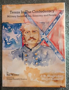 Texas in the Confederacy INSCRIBED by author Bill Winsor - Bild 1 von 3