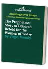 The Prophetess: Story of Deborah Retold for the Women by Virgo, Wendy 0850096863
