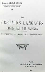 FOLIE/DE CERTAINS LANGAGES CREES PAR DES ALIENES/GLOSSOLALIES/DR CENAC/1925/RARE - Imagen 1 de 2