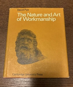 The Nature and Art of Workmanship by David Pye First Edition Hardcover DJ 1968 - Picture 1 of 15