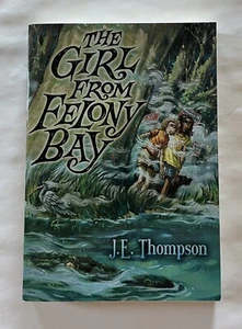 The Girl From Felony Bay J E Thompson Paperback Felony Bay Mysteries Scholastic - Imagen 1 de 6