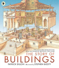 Patrick Dillon The Story of Buildings: Fifteen Stunning Cross-sectio (Paperback)