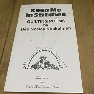 1986 Кеер Mе In Stitches Quilting Poems by Bee Neeley Kuckelman Book Paperback - Imagen 1 de 6