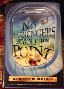 No Passengers Beyond This Point   By Gennifer Choldenko - Picture 1 of 8