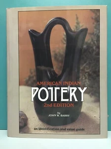 American Indian Pottery by John W. Barry 2nd/2nd HC/DJ 1984 styles and prices - Picture 1 of 12