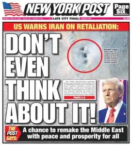 DONALD TRUMP WARNS IRAN RETALIATION DONT EVEN THINK ABOUT IT NY POST 6/23 2025 - Picture 1 of 1