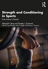 Strength and Conditioning in Sports: From Science to Practice by Michael Stone P