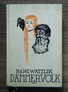 Hans Watzlik - Dämmervolk - Spukhafte Erzählungen - 1928 - sehr selten - Bild 1 von 4