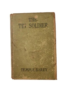 The Tin Soldier (1919) By Temple Bailey Antique Book Hardcover Rare htf Novel - Picture 1 of 11