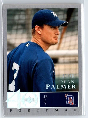 Upper Deck 40-Man Man 2003 - Rainbow #261 Dean Palmer Tigers/40 Foto 1 de 2