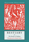 Bestiary: Or the Parade of Orpheus - Paperback By Guillaume Apollinaire - GOOD