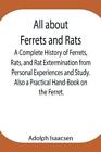 Adolph Isaacsen All about Ferrets and Rats; A Complete History of  (Taschenbuch)