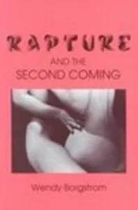 RAPTURE & THE SECOND COMING by Borgstrom - FIRST EDITION Lesbian Book - Imagen 1 de 1