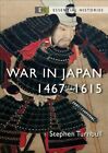 War in Japan 1467?1615 by Stephen Turnbull 9781472851185 | Brand New