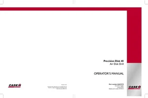 CASE IH PRECISION DISK 40 AIR DISK DRILL OPERATOR`S MANUAL - Picture 1 of 1