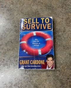 Sell to Survive [Paperback] Grant Cardone - Picture 1 of 9