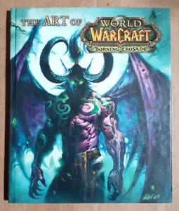 The Art Of World Of Warcrafft Burning Crusade Hardback Art Book - Foto 1 di 2