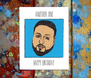 DJ Khaled Happy Birthday Greeting Card Funny Grateful Another One Meme Viral Rap - Picture 1 of 1