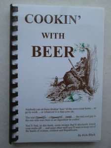 COOKIN' WITH BEER by Rick Black 2002 COOKBOOK Cook Book COOKING  - Imagen 1 de 7