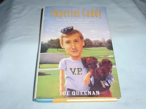 IMPERIAL CADDY Rise of DAN QUAYLE in AMERICA by Joe Queenan 1992 HC DJ Neu! - Bild 1 von 3