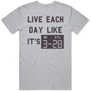 Live Each Day Like It's 28 3 Atlanta New England Football T Shirt - Picture 1 of 2