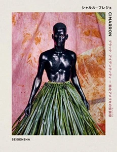 Charles Freger CIMARRON Book Japan Black identity Americas Costume Festival Art - Picture 1 of 5