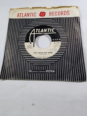 CHUCK WILLIS - ATLANTIC RECORDS " THAT TRAIN HAS GONE" GOOD+ F41 - Image 1 of 2