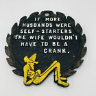 Vintage Trivet Sayings Cast Iron If More Husbands Were Self Starters Hot Plate